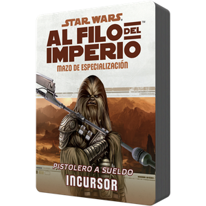 Star Wars - Al Filo del Imperio (RPG): Mazo de especialización - Pistolero a sueldo Incursor