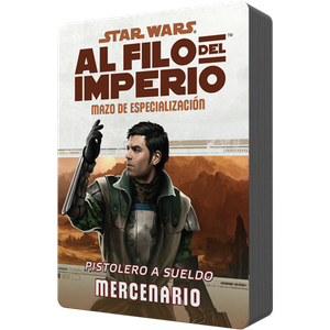 Star Wars - Al Filo del Imperio (RPG): Mazo de especialización - Pistolero a sueldo Mercenario