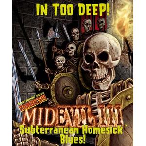 MidEvil III:  Subterranean Homesick Blues!