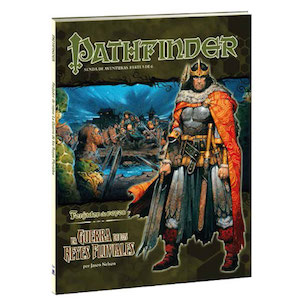 Pathfinder (RPG): La Guerra de los Reyes Fluviales
