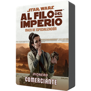 Star Wars - Al Filo del Imperio (RPG): Mazo de especialización - Pionero Comerciante