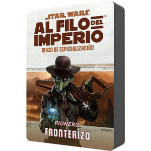Star Wars - Al Filo del Imperio (RPG): Mazo de especialización - Pionero Fronterizo