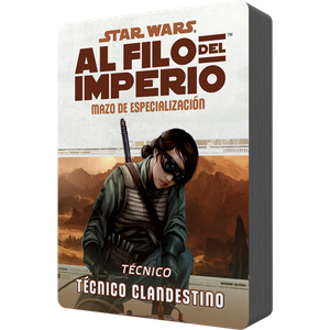 Star Wars - Al Filo del Imperio (RPG): Mazo de especialización - Técnico clandestino